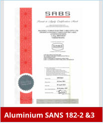 Aluminium SANS 182-2 &3