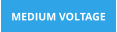 MEDIUM VOLTAGE