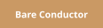 Bare Conductor