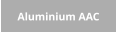 Aluminium AAC